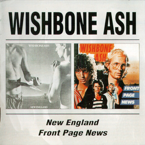 Wishbone Ash - New England/Front Page News (2xCD, Album, Comp) - USED