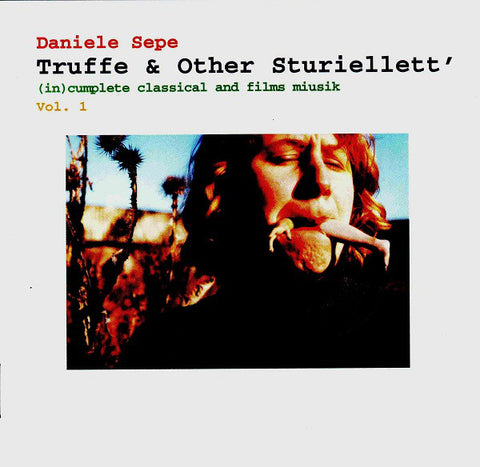 Daniele Sepe - Truffe & Other Sturiellett'. (In)cumplete Classical And Films Miusik Vol. 1 (CD, Album) - USED
