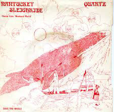 Quartz (10) - Nantucket Sleighride (7", Single, Whi) - USED