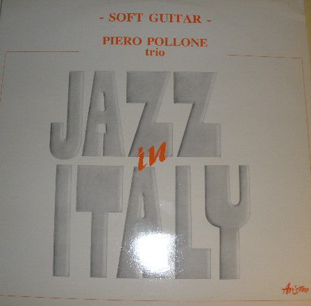 Piero Pollone Trio - Soft Guitar (LP, Album) - USED