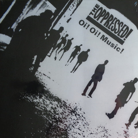 The Oppressed!* - Oi! Oi! Music! (LP, Album, Ltd, RE) - NEW
