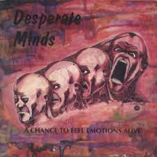 Desperate Minds - A Chance To Feel Emotions Alive (7") - USED