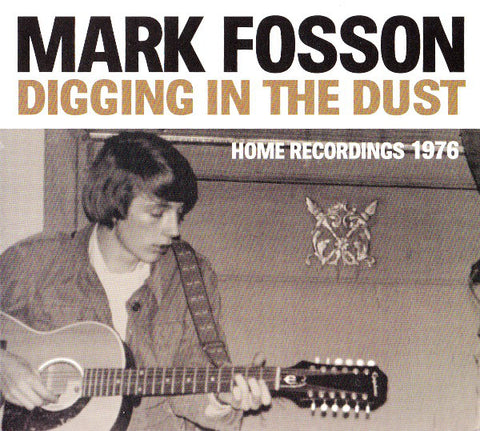 Mark Fosson - Digging In The Dust (CD) - USED