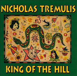 Nicholas Tremulis - King Of The Hill (CD) - USED