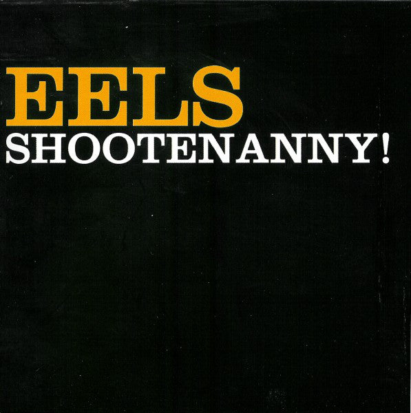 Eels - Shootenanny! (CD, Album) - USED