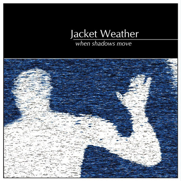 Jacket Weather - When Shadows Move (LP, Comp, Ltd) - NEW