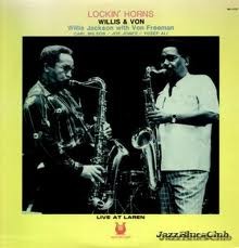 Willis Jackson, Von Freeman - Lockin' Horns - Willis & Von Live At Laren (LP, Album) - USED