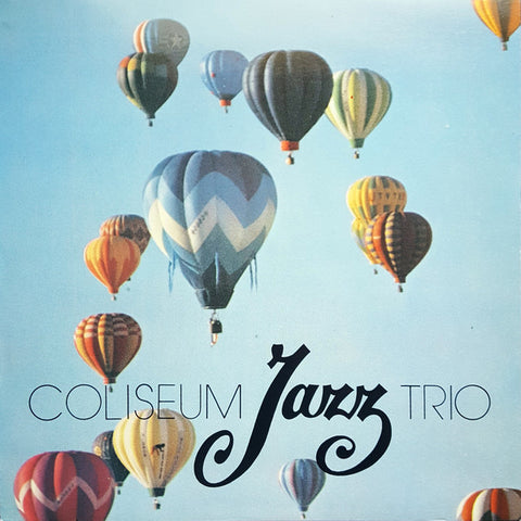 Coliseum Jazz Trio - Coliseum Jazz Trio (LP, Album) - USED