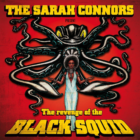 The Sarah Connors - The Revenge Of The Black Squid (LP, Album) - USED