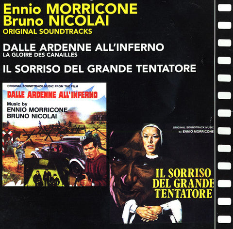 Ennio Morricone / Bruno Nicolai - Dalle Ardenne All' Inferno / Il Sorriso Del Grande Tentatore (CD, Comp) - NEW