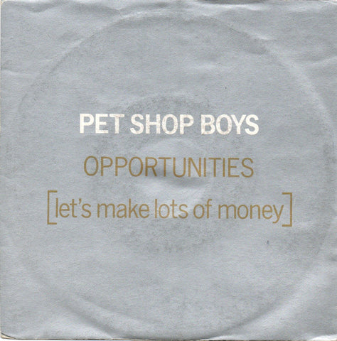 Pet Shop Boys - Opportunities (Let's Make Lots Of Money) (7", Single) - USED
