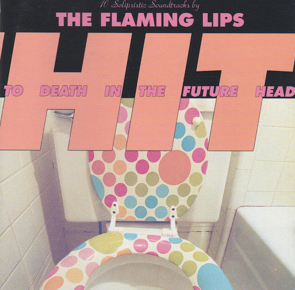 The Flaming Lips - Hit To Death In The Future Head (CD, Album) - USED