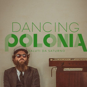Saluti Da Saturno - Dancing Polonia (CD, Album) - USED