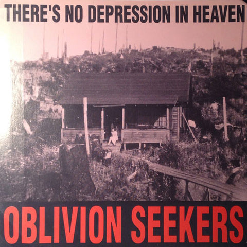 Oblivion Seekers - There's No Depression In Heaven / Who Took Sister Mary Home? (7", Single, Red) - USED