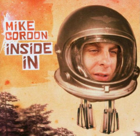 Mike Gordon - Inside In (CD, Album, Copy Prot.) - USED