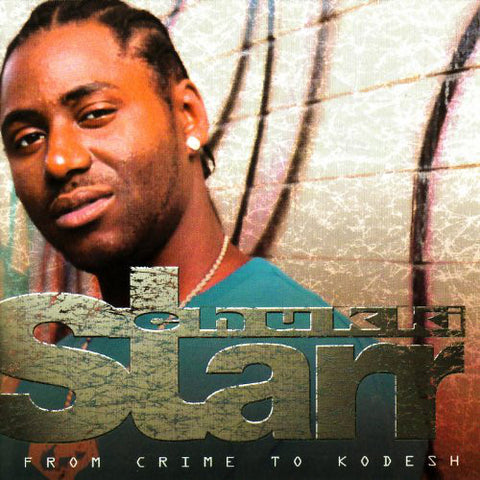 Chukki Starr* - From Crime To Kodesh (CD, Album) - USED