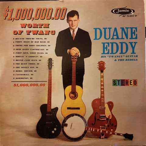 Duane Eddy  His "Twangy" Guitar And The Rebels* - $1,000,000.00 Dollars Worth Of Twang  (LP) - USED