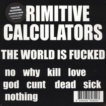 Primitive Calculators - The World Is Fucked (LP) - NEW