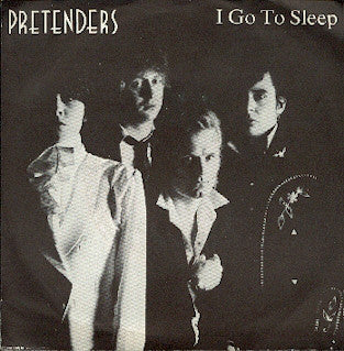 Pretenders* - I Go To Sleep (7", Single, Promo) - USED