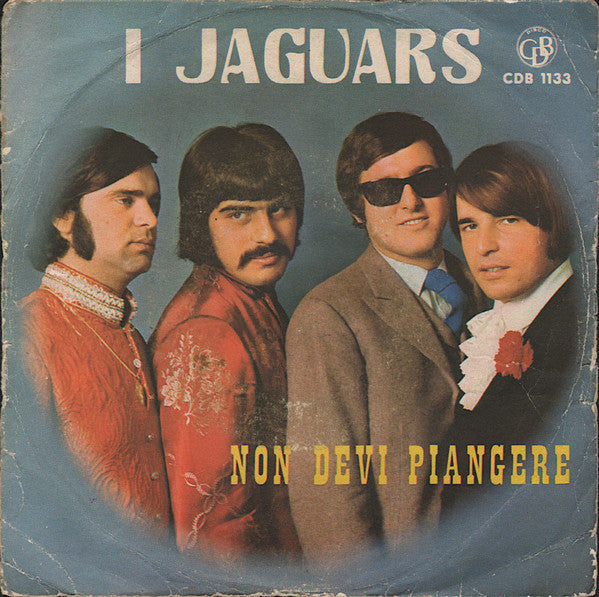 I Jaguars - Non Devi Piangere   (7") - USED