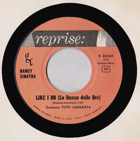 Nancy Sinatra - Like I Do (La Danza Delle Ore) (7") - USED