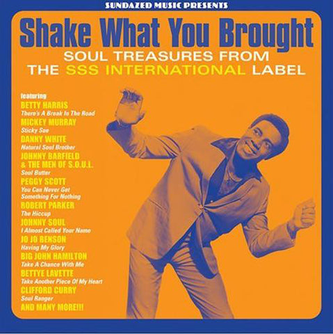 Various - Shake What You Brought! (Soul Treasures From The SSS International Label) (CD, Comp, RM) - USED