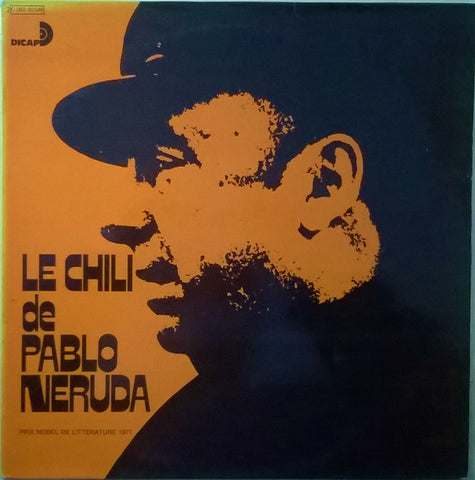 Pablo Neruda - Le Chili De Pablo Neruda (LP, Album) - USED