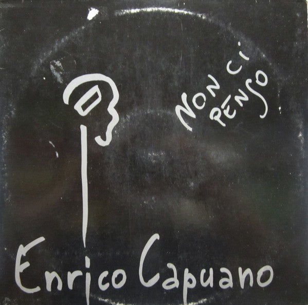 Enrico Capuano - Non Ci Penso (12", EP) - USED