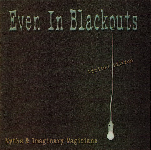 Even In Blackouts - Myths & Imaginary Magicians (CD, Album, Lim) - NEW