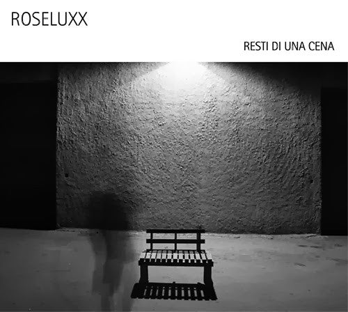 Roseluxx - Resti Di Una Cena (CD, Album) - NEW