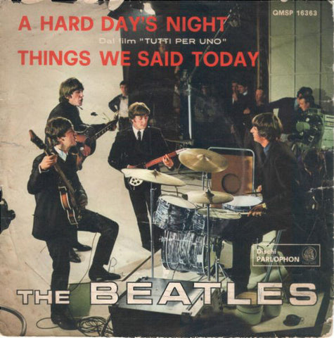 The Beatles - A Hard Day's Night / Things We Said Today (7", Single, lig) - USED