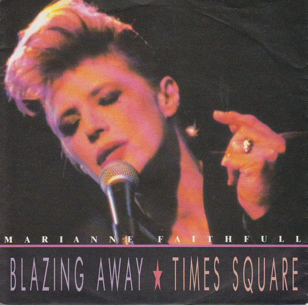 Marianne Faithfull - Blazing Away / Times Square (7", Single) - USED