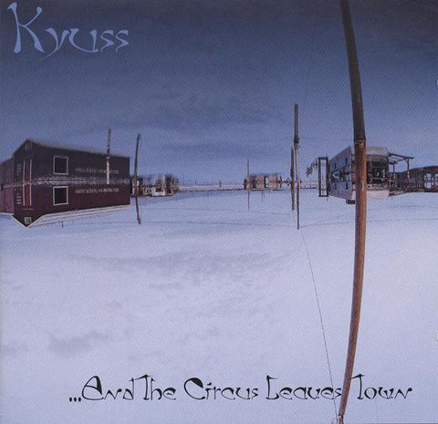 Kyuss - ...And The Circus Leaves Town (CD, Album, WME) - USED