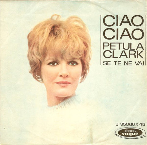Petula Clark - Ciao Ciao (7") - USED
