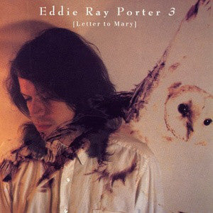 Eddie Ray Porter - 3 [Letter To Mary] (CD, Album) - USED