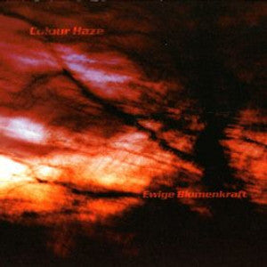 Colour Haze - Ewige Blumenkraft (CD, Album, RE, RM) - NEW