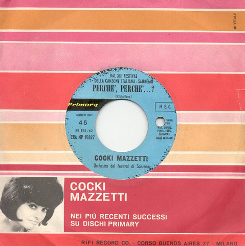 Cocki Mazzetti - Perché, Perché...? / Di Baci  (7") - USED