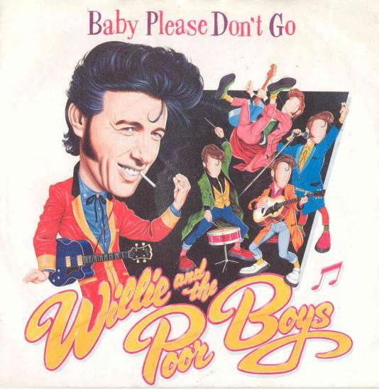 Willie And The Poor Boys - Baby Please Don't Go (7") - USED