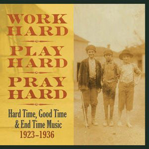 Various - Work Hard, Play Hard, Pray Hard (3xLP, Comp, Ltd) - USED