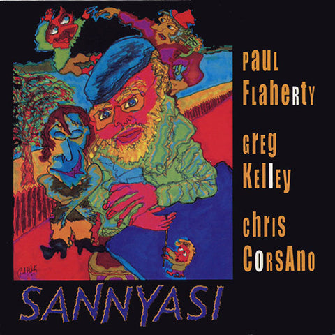 Paul Flaherty / Greg Kelley / Chris Corsano - Sannyasi (CD, Album) - USED