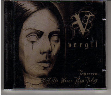 Vergil - Tomorrow Will Be Worse Than Today (CD, EP) - USED