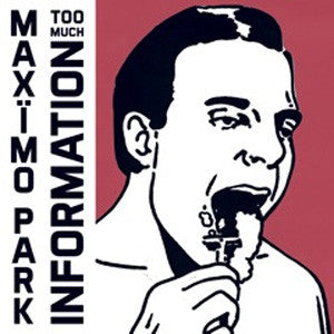 Maxïmo Park - Too Much Information (LP) - NEW