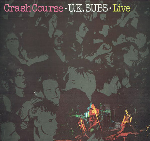 U.K. Subs* - Crash Course - Live (LP, Album) - USED