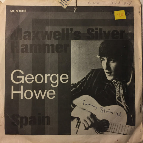 George Howe - Maxwell's Silver Hammer (7", Single) - USED