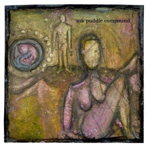 Ink Puddle Compound - Tantrum Seas And Dust Lanes (CD) - USED