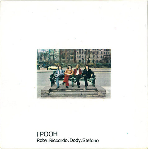 I Pooh* - Noi Due Nel Mondo E Nell'Anima / Nascerò Con Te (7") - USED