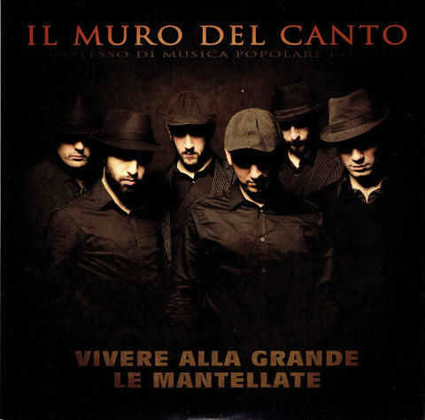 Il Muro Del Canto - Vivere Alla Grande / Le Mantellate (7", Single) - NEW