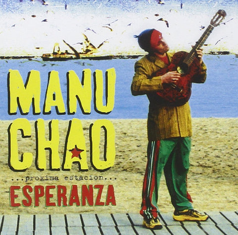 Manu Chao - Próxima Estación... Esperanza (CD, Album) - NEW