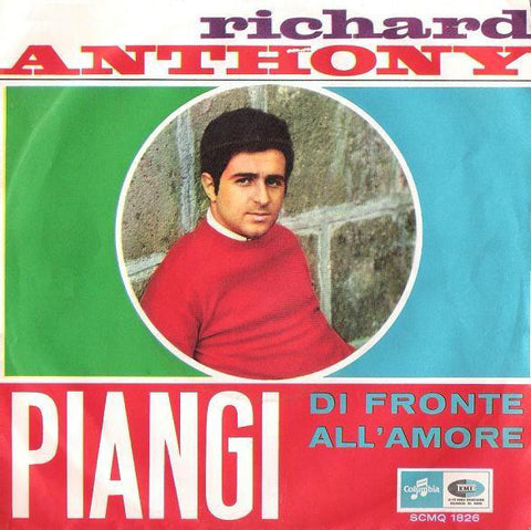Richard Anthony (2) - Piangi (7") - USED