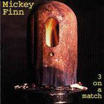 Mickey Finn (8) - 3 On A Match (LP, Album) - USED